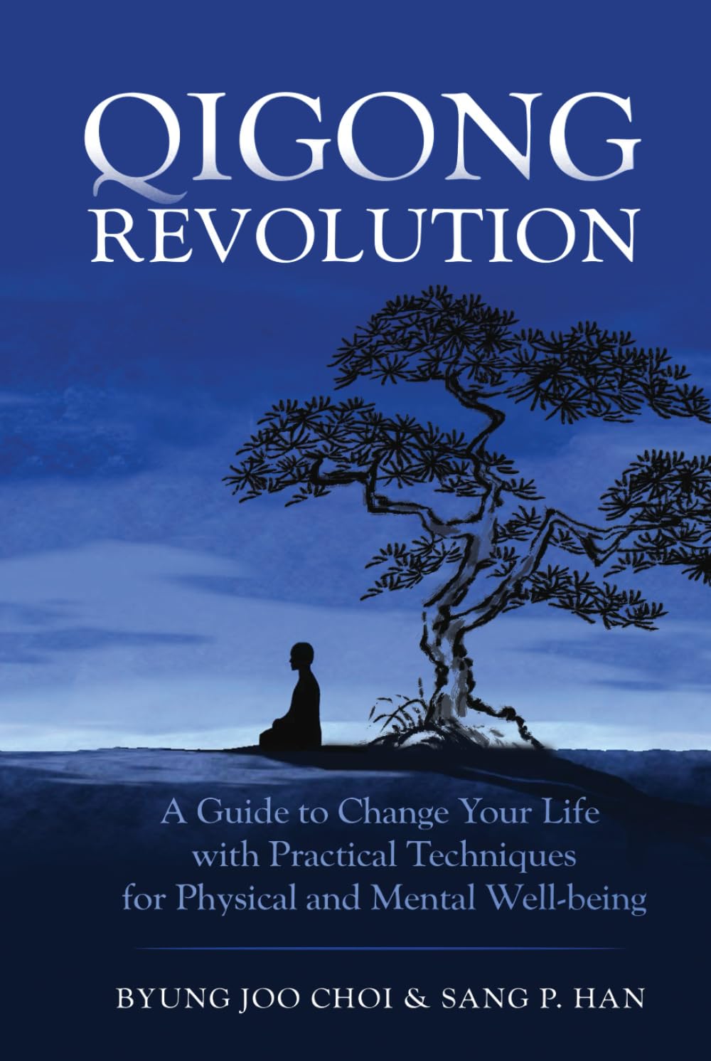 Qigong Revolution: A Guide to Change Your life with Practical Techniques for Physical and Mental Well-being