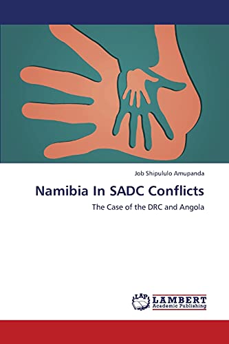 Namibia In SADC Conflicts: The Case of the DRC and Angola