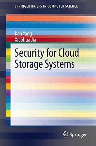 Security for Cloud Storage Systems (Springer Briefs in Computer Science)