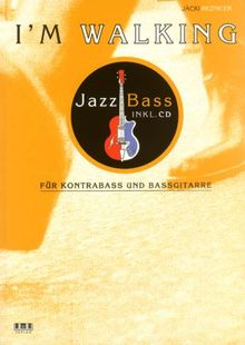 I'm Walking - Jazz Bass. Mit CD: Für Kontrabass und Bassgitarre