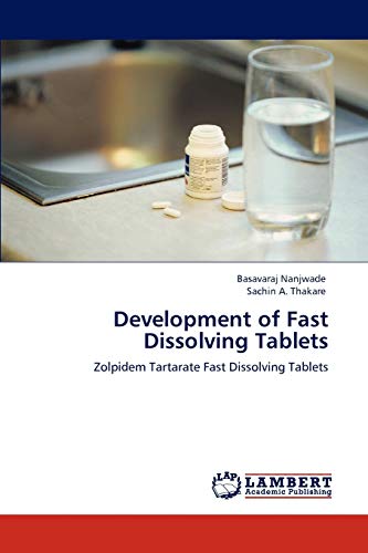 Development of Fast Dissolving Tablets: Zolpidem Tartarate Fast Dissolving Tablets