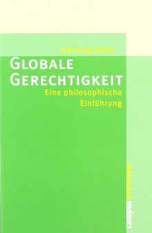Globale Gerechtigkeit: Eine philosophische Einführung (Campus »Studium«)