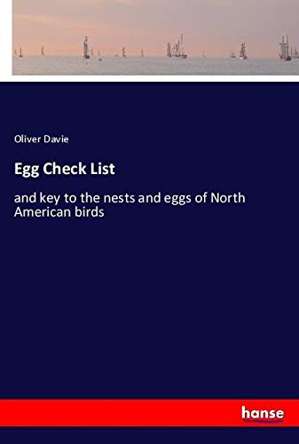 Egg Check List: and key to the nests and eggs of North American birds