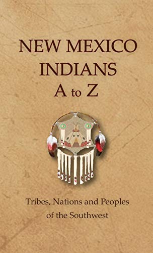 New Mexico Indians A To Z (Encyclopedia of Native Americans)
