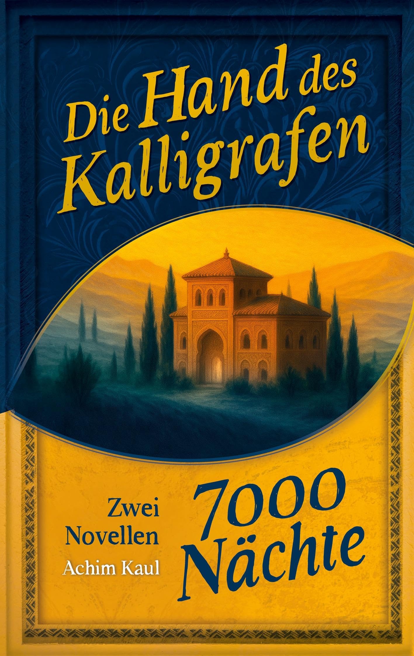 Die Hand des Kalligrafen / Siebentausend Nächte