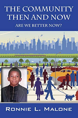 The Community Then and Now: Are We Better Now?