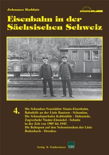 Eisenbahn in der Sächsischen Schweiz, Band 4 von Joh... | Buch | Zustand wie neu - Johannes Raddatz
