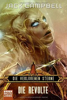 Die Verlorenen Sterne: Die Revolte: Roman (Science Fiction. Bastei Lübbe Taschenbücher)