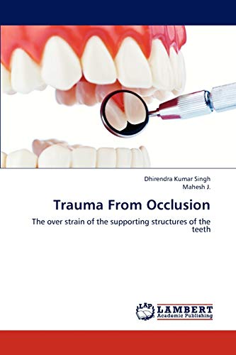 Trauma From Occlusion: The over strain of the supporting structures of the teeth