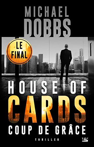 House Of Cards, Tome 3 : Coup De Grâce