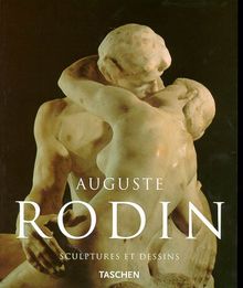 Auguste Rodin : sculptures et dessins