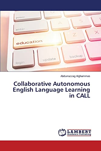 Collaborative Autonomous English Language Learning in CALL