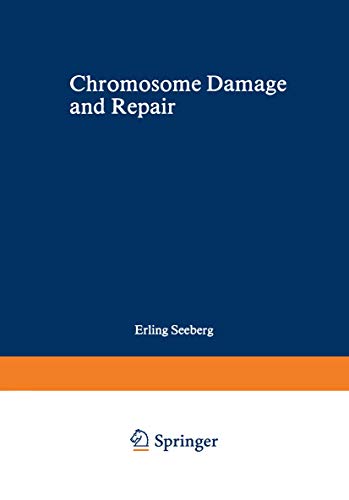 Chromosome Damage and Repair (NATO Science Series A:, 40, Band 40)