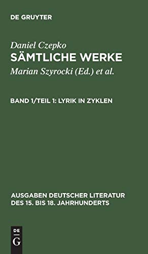 Sämtliche Werke, Bd.1, Teil 1: Lyrik in Zyklen