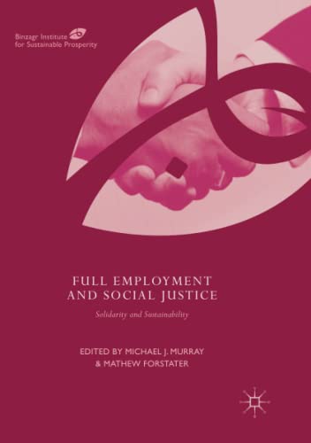 Full Employment and Social Justice: Solidarity and Sustainability (Binzagr Institute for Sustainable Prosperity)