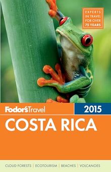 Fodor's Costa Rica 2015 (Full-color Travel Guide)