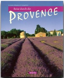 Reise durch die PROVENCE - Ein Bildband mit über 190 Bildern - STÜRTZ Verlag