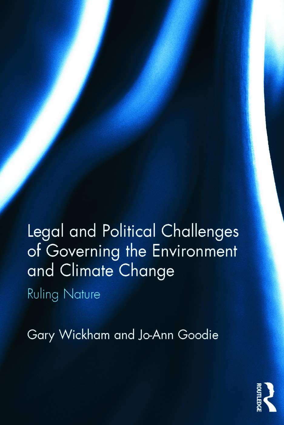 Legal and Political Challenges of Governing the Environment and Climate Change: Ruling Nature