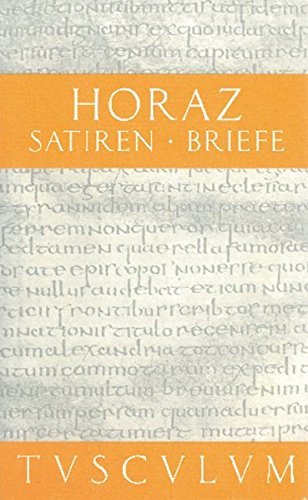 Satiren / Sermones / Briefe / Epistulae: Lateinisch - Deutsch (Sammlung Tusculum)