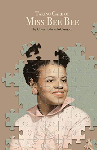 Taking Care of Miss Bee Bee: Stories by a Daughter Extraordinaire