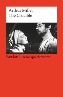 The Crucible: (Fremdsprachentexte): A Play in Four Acts