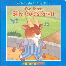 Three Billy Goats Gruff (Step into a Fairytale)