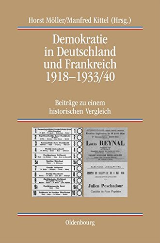 Demokratie in Deutschland und Frankreich 1918-1933/40: Beiträge zu einem historischen Vergleich (Quellen und Darstellungen zur Zeitgeschichte, Band 59)