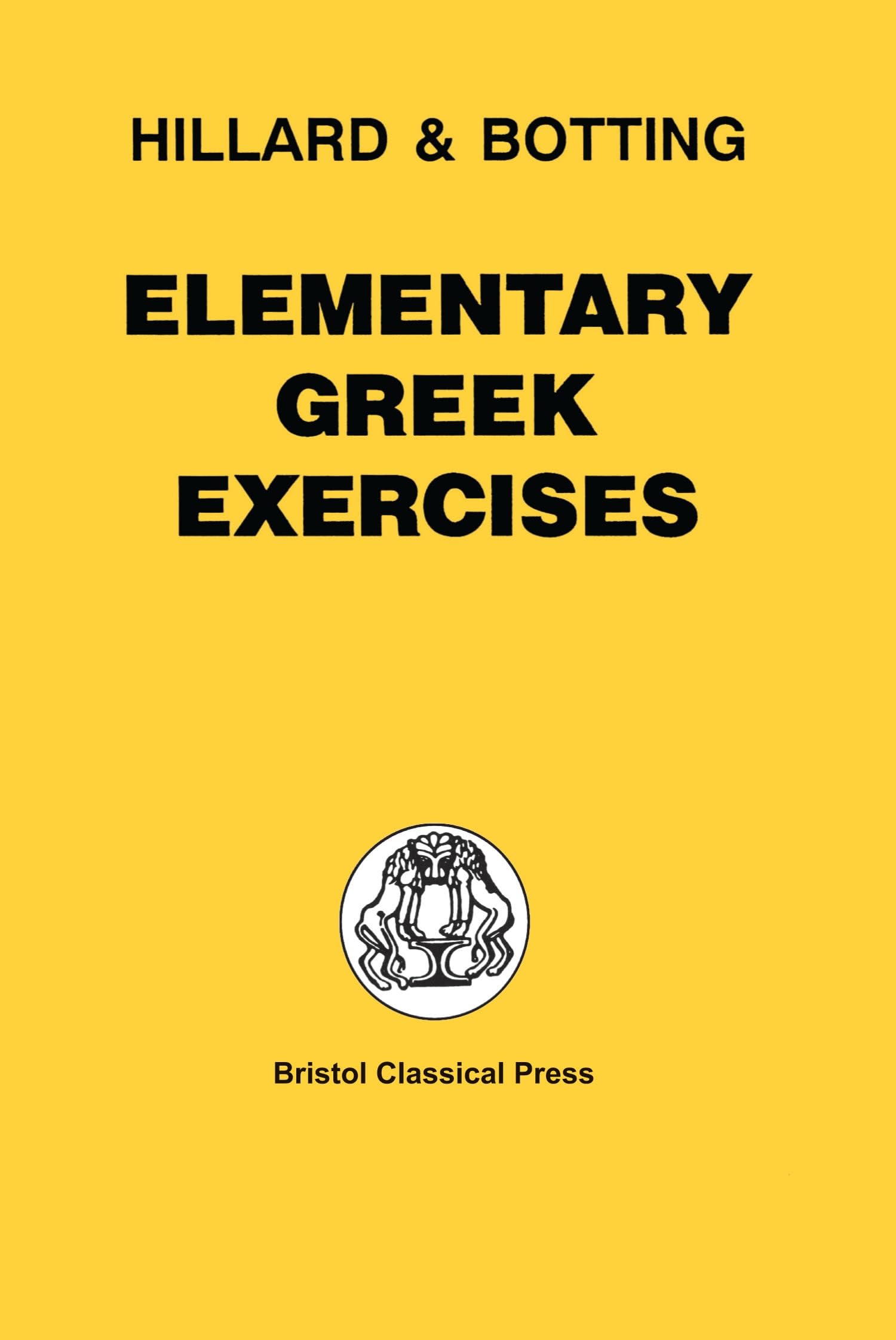 Elementary Greek Exercises: An Introduction to North and Hillard's Greek Prose Composition (Greek Language)
