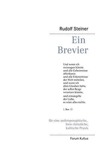 Ein Brevier: für die anthroposophische, freie christliche, kultische Praxis