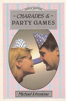 Charades and Party Games (Family Matters)