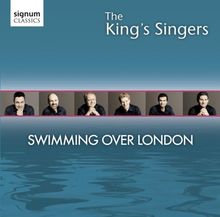 The King's Singers: Swimming Over London