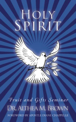 Holy Spirit: Fruit and Gifts Seminar: Fruit and Gifts Seminar