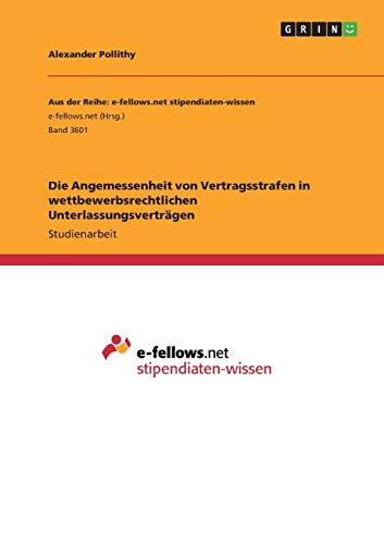 Die Angemessenheit von Vertragsstrafen in wettbewerbsrechtlichen Unterlassungsverträgen