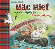 Mäc Mief und die rätselhafte Schafentführung