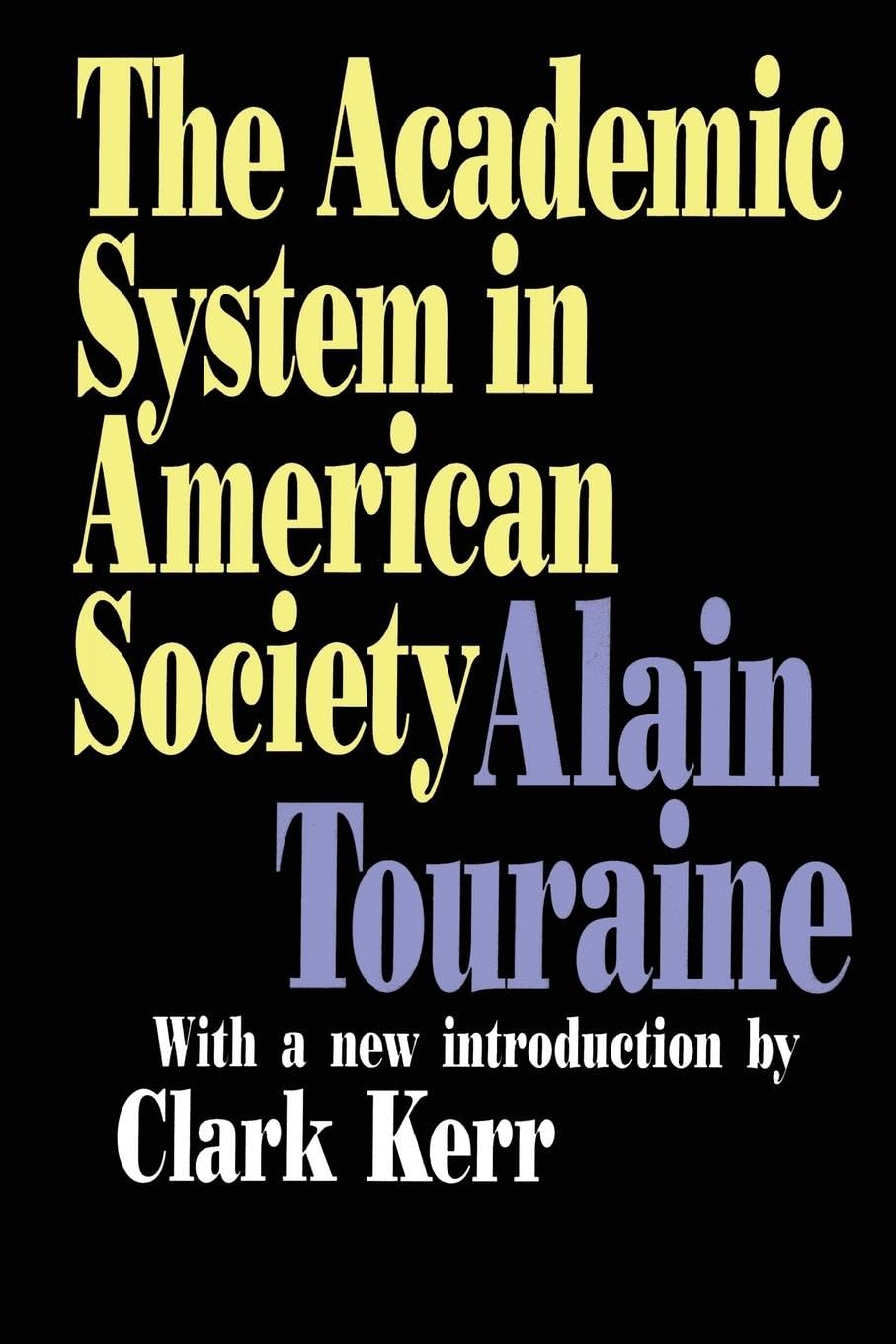 The Academic System in American Society (FOUNDATIONS OF IMMUNOLOGY SERIES)