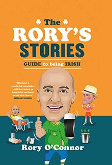 O Connor, R: Rory's Stories Guide to Being Irish