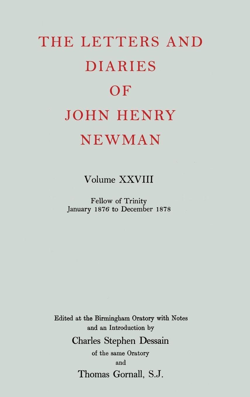 NLD 28: NEWMAN:LETTERS & DIARIES NLD 28 C (Letters and Diaries of John Henry Newman)