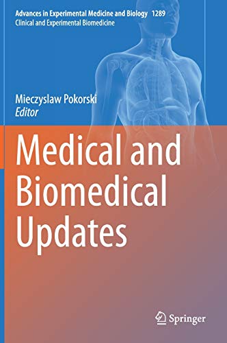 Medical and Biomedical Updates (Advances in Experimental Medicine and Biology, 1289, Band 1289)
