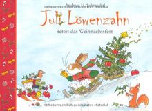 Juli Löwenzahn rettet das Weihnachtsfest