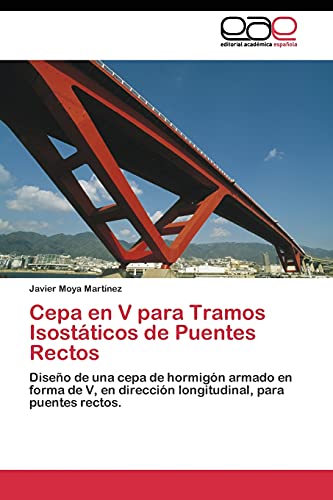 Cepa en V para Tramos Isostáticos de Puentes Rectos: Diseño de una cepa de hormigón armado en forma de V, en dirección longitudinal, para puentes rectos.