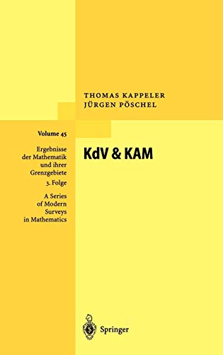 KdV & KAM (Ergebnisse der Mathematik und ihrer Grenzgebiete. 3. Folge / A Series of Modern Surveys in Mathematics, Band 45)