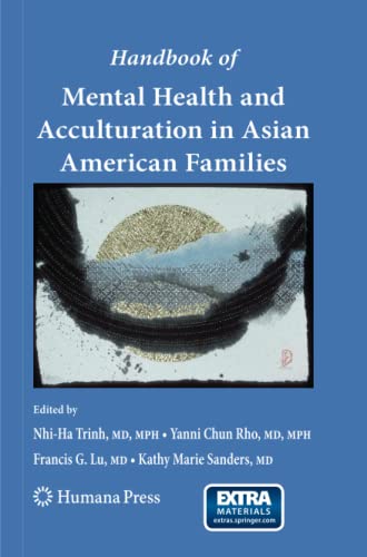 Handbook of Mental Health and Acculturation in Asian American Families (Current Clinical Psychiatry)