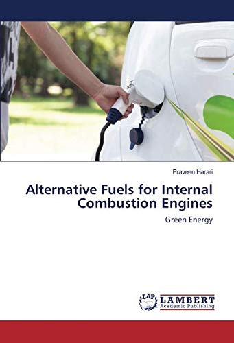 Alternative Fuels for Internal Combustion Engines: Green Energy