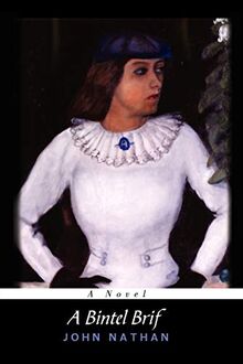 A Bintel Brif.: A Novel