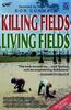 Killing Fields, Living Fields