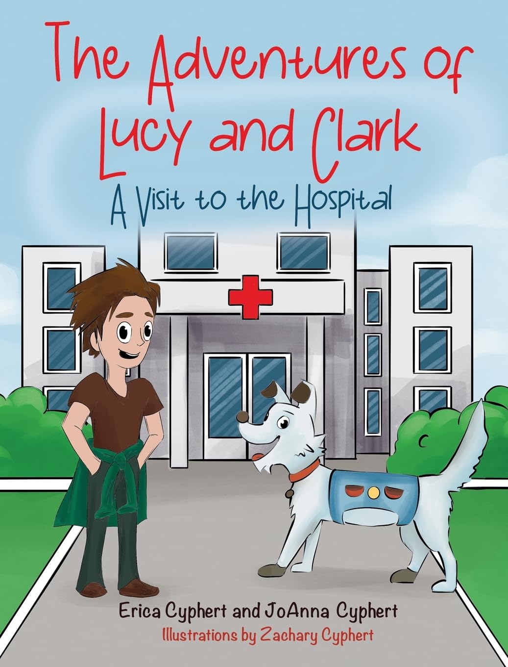 The Adventures of Lucy and Clark: A Visit to the Hospital