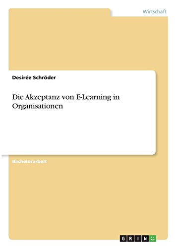 Die Akzeptanz von E-Learning in Organisationen
