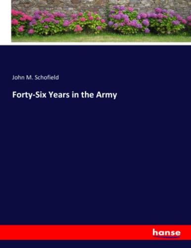 Forty-Six Years in the Army