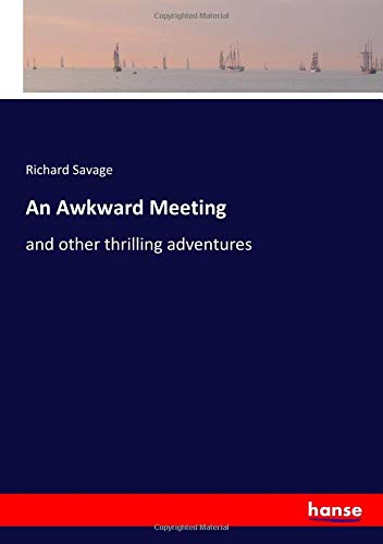 An Awkward Meeting: and other thrilling adventures