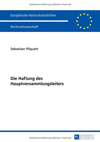 Die Haftung des Hauptversammlungsleiters (Europäische Hochschulschriften - Reihe II)
